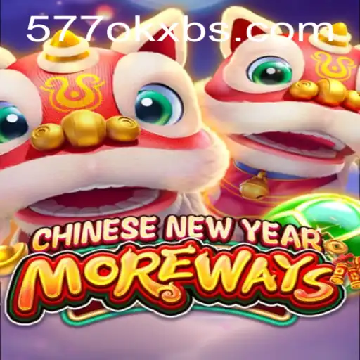 Exploring the Excitement of CHINESENEWYEARMOREWAYS: A Unique Gaming Experience